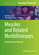 Measles and Related Morbilliviruses: Methods and Protocols