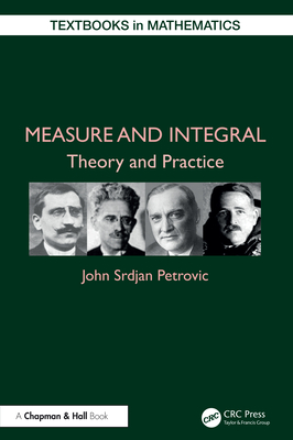 Measure and Integral: Theory and Practice - Petrovic, John Srdjan