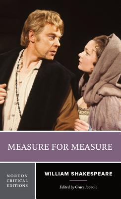 Measure for Measure: A Norton Critical Edition - Shakespeare, William, and Ioppolo, Grace (Editor)