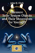 Measure Solar System Objects and Their Movements for Yourself!