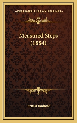 Measured Steps (1884) - Radford, Ernest
