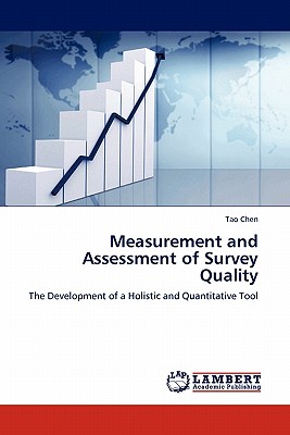 Measurement and Assessment of Survey Quality - Chen, Tao