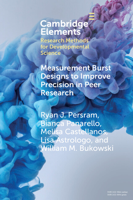 Measurement Burst Designs to Improve Precision in Peer Research - Persram, Ryan J, and Panarello, Bianca, and Castellanos, Melisa