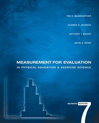 Measurement for Evaluation in Physical Education and Exercise Science with Powerweb Bind-In Passcard - Baumgartner, Ted A, Professor, PhD, and Jackson, Andrew S, and Mahar, Matthew T