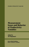 Measurement Issues and Behavior of Productivity Variables