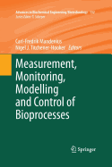 Measurement, Monitoring, Modelling and Control of Bioprocesses