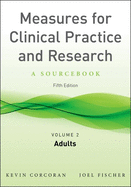 Measures for Clinical Practice and Research, Volume 2: Adults (Revised)