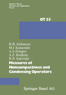 Measures of Noncompactness and Condensing Operators - Akhmerov, and Kamenskii, and Potapov