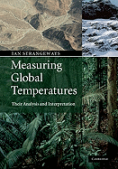 Measuring Global Temperatures: Their Analysis and Interpretation