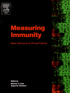 Measuring Immunity: Basic Biology and Clinical Assessment