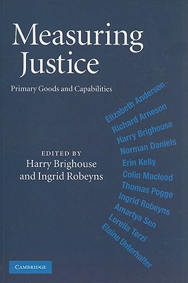 Measuring Justice - Brighouse, Harry, Professor (Editor), and Robeyns, Ingrid, Professor (Editor)