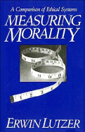 Measuring Morality: A Comparison of Ethical Systems
