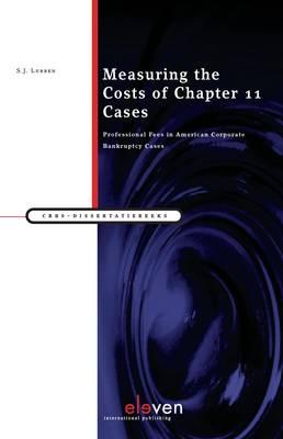 Measuring the Costs of Chapter 11 Cases: Professional Fees in American Corporate Bankruptcy Cases - Lubben, Stephen J