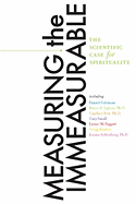 Measuring the Immeasurable: The Scientific Case for Spirituality