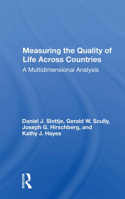 Measuring the Quality of Life Across Countries: A Multidimensional Analysis - Slottje, Daniel