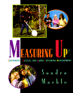 Measuring Up!: Experiments, Puzzles, and Games Exploring Measurement