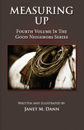 Measuring Up: Fourth Volume in the Good Neighbors Series