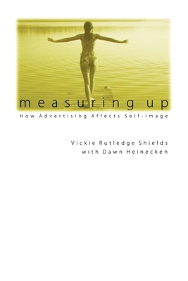 Measuring Up: Staging Gender, Shaping Sound in Early Modern England - Shields, Vickie Rutledge, and Heinecken, Dawn, Professor