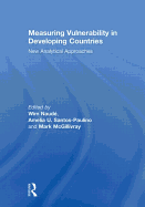 Measuring Vulnerability in Developing Countries: New Analytical Approaches