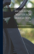 Measuring Water for Irrigation; B588