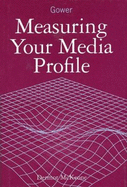 Measuring Your Media Profile