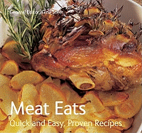 Meat Eats: Quick & Easy, Proven Recipes