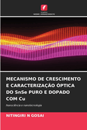MECANISMO DE CRESCIMENTO E CARACTERIZA??O ?PTICA DO SnSe PURO E DOPADO COM Cu