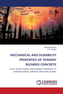 Mechanical and Durability Properties of Ternary Blended Concrete
