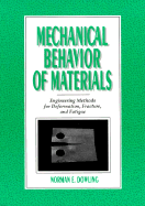 Mechanical Behavior of Materials: Engineering Methods for Deformation, Fracture, & Fatigue
