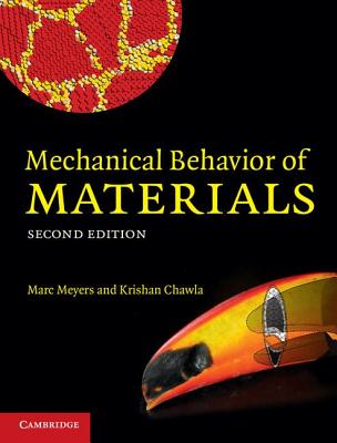 Mechanical Behavior of Materials - Meyers, Marc Andr, and Chawla, Krishan Kumar