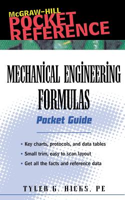 Mechanical Engineering Formulas: Pocket Guide - Hicks, Tyler G