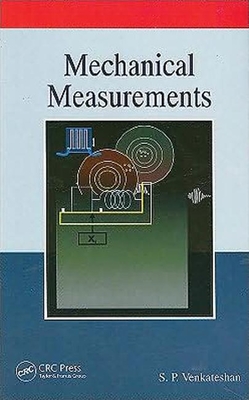 Mechanical Measurements - Venkateshan, S P