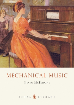 Mechanical Music - McElhone, Kevin