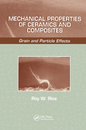 Mechanical Properties of Ceramics and Composites: Grain and Particle Effects