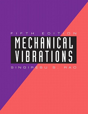 Mechanical Vibrations - Rao, Singiresu S.