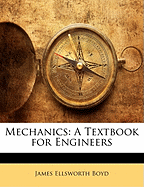 Mechanics: A Textbook for Engineers