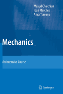 Mechanics: An Intensive Course