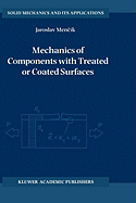 Mechanics of Components with Treated or Coated Surfaces