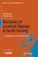 Mechanics of Localized Slippage in Tactile Sensing: And Application to Soft Sensing Systems