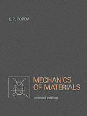 Mechanics of Materials - Popov, Howard P, and Popov, E P