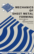 Mechanics of Sheet Metal Forming: Material Behavior and Deformation Analysis