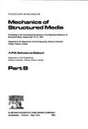 Mechanics of Structured Media: Proceedings of the International Symposium on the Mechanical Behaviour of Structured Media, Ottawa, May 18-21, 1981
