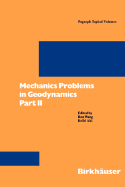 Mechanics Problems in Geodynamics Part II: Part II