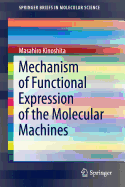 Mechanism of Functional Expression of the Molecular Machines