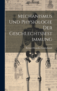 Mechanismus Und Physiologie Der Geschlechtsbestimmung