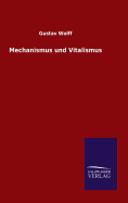 Mechanismus Und Vitalismus