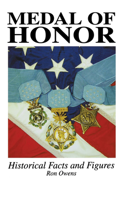 Medal of Honor: Historical Facts and Figures - Owens, Ron