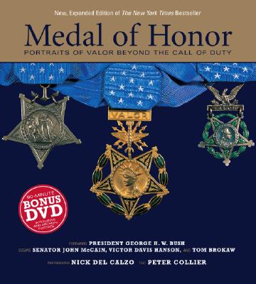 Medal of Honor: Portraits of Valor Beyond the Call of Duty - Collier, Peter, and Del Calzo, Nick (Photographer), and Collier, Peter (Text by)