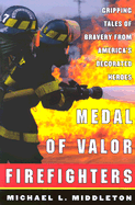 Medal of Valor Firefighters