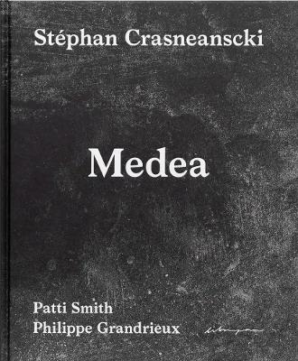 Medea - Crasneanscki, Stphan, and Smith, Patti, and Grandrieux, Philippe